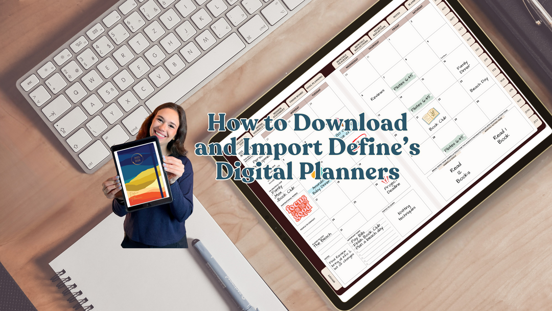 How to Download and Import Your Define Digital Planner