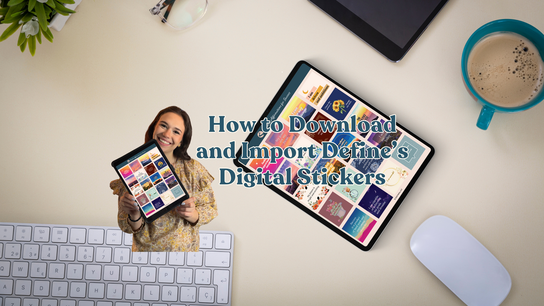 How to Download and Import Define’s Digital Stickers