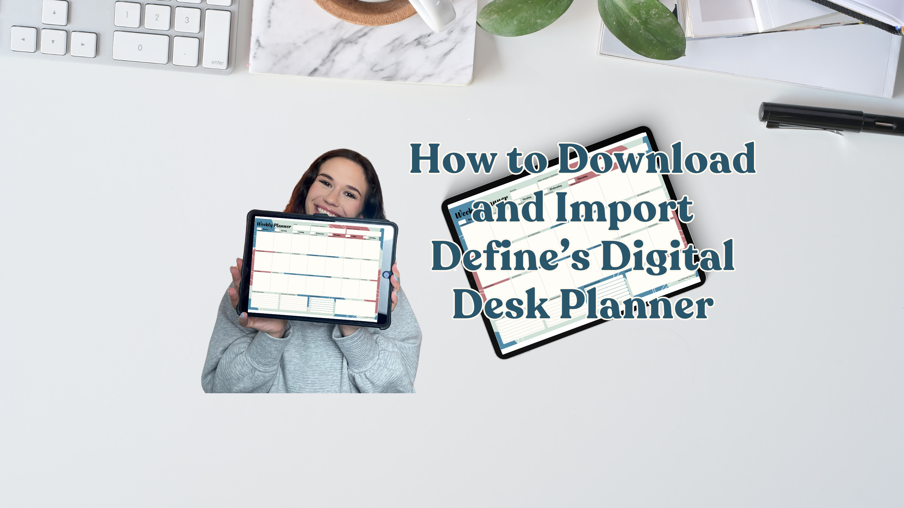 How to Download and Import Define’s Digital Desk Planner
