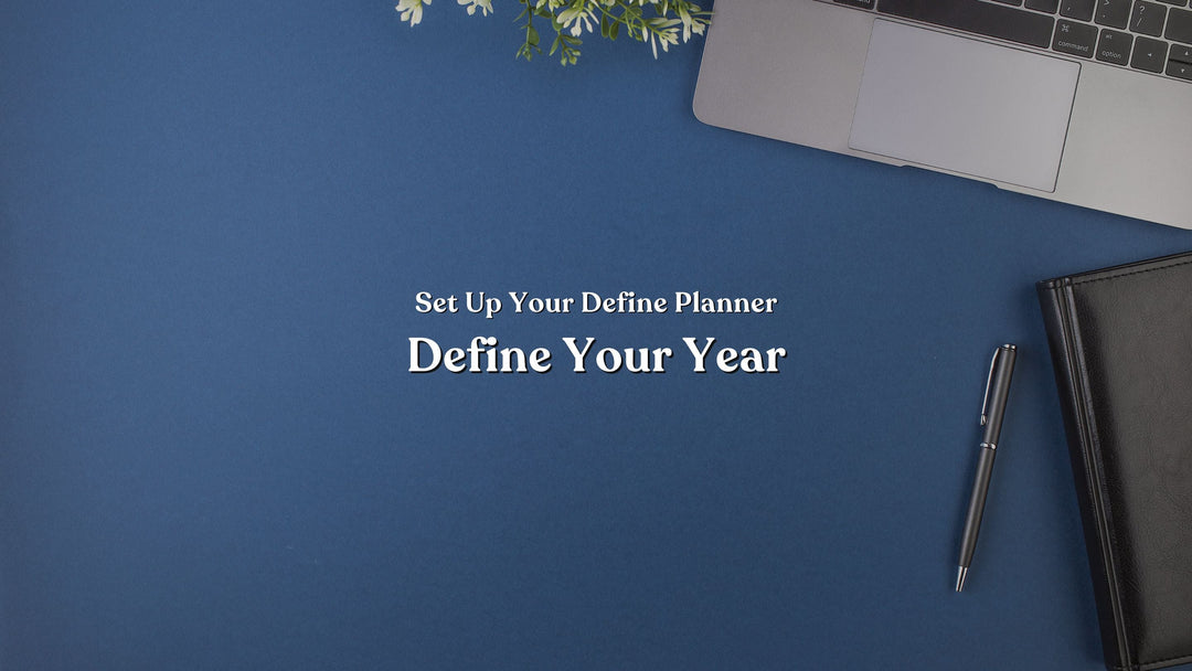 Define Your Year: Set the Tone for the Life You Want to Create