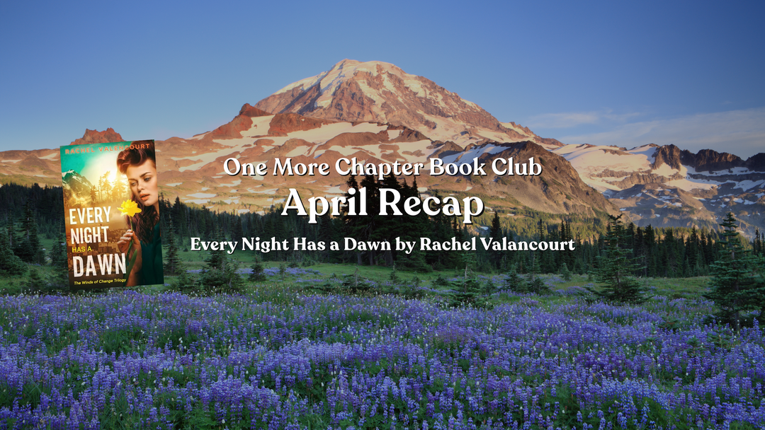 One More Chapter Book Club: March Recap – Every Night Has a Dawn by Rachel Valencourt